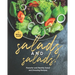 Salads and Salads!: Flavorful and Healthy Salad and Dressing Recipes