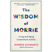 The Wisdom of Morrie: Living and Aging Creatively and Joyfully