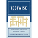 Testwise: Understanding Educational Assessment, Volume 1