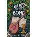 Bard to the Bone