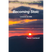 Becoming Stoic: Lessons on Will