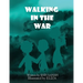 Walking in the war