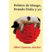 Relatos de Mango, Brando Eluku y yo
