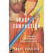A Sharp Compassion: 7 Hard Words to Heal Our Insecurities and Free Us from Offense