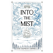 Into the Mist