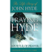 Praying Hyde, Apostle of Prayer: The Life Story of John Hyde