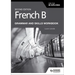 French B for the IB Diploma Grammar and Skills Workbook Second Edition: Hodder Education Group