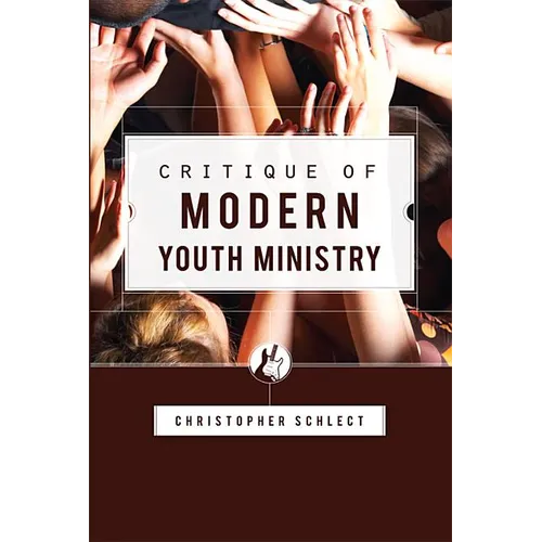 Critique of Modern Youth Ministry