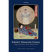 Kabuki's Nineteenth Century: Stage and Print in Early Modern EDO