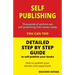 Self-publishing / Detailed step by step guide: How to publish your Ebook and paperback