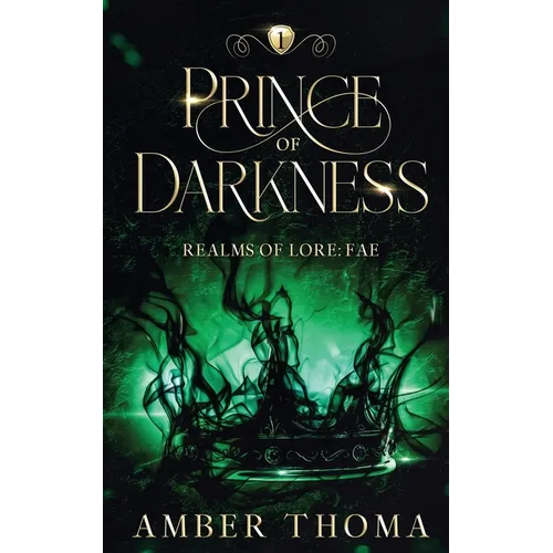 Prince of Darkness: Realms of Lore: Fae Book One
