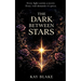 The Dark Between Stars