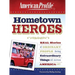 Hometown Heroes: Real Stories of Ordinary People Doing Extraordinary Things All Across America