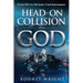 Head-On Collision with God: From DUI to Divinely Used Instrument