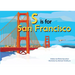 S Is for San Francisco