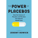 The Power of Placebos: How the Science of Placebos and Nocebos Can Improve Health Care
