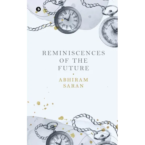 Reminiscences of the Future