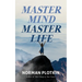 Master Mind Master Life