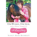 One Woman, One God, and a Horse Named Cj-A Love Story