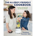 The Allergy-Friendly Cookbook: Simple Recipes for the Whole Family