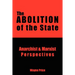 The Abolition of the State: Anarchist and Marxist Perspectives