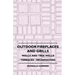 Outdoor Fireplaces And Grills - Walls And Tree Wells - Terraces - Incinerators