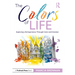 The Colors of Life: Exploring Life Experience Through Color and Emotion