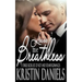 Leave Me Breathless: A Three Book Set of Hot and Steamy Romances