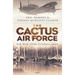 The Cactus Air Force: Air War Over Guadalcanal