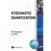 Stochastic Quantization (B/S)