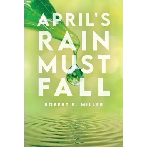 April's Rain Must Fall