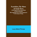 Furnishing the Home of Good Taste: A Brief Sketch of the Period Styles in Interior Decoration with Suggestions as to Their Employment in the Homes of