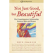 Not Just Good, But Beautiful: The Complementary Relationship Between Man and Woman
