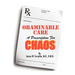 Obaminable Care: A Prescription for Chaos