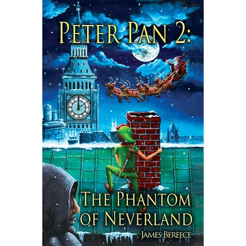 Peter Pan 2: The Phantom of Neverland: The Phantom of Neverland (or Christmas in Neverland)