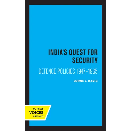 India's Quest for Security: Defence Policies 1947-1965