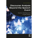 Discourse Analysis Beyond the Speech Event
