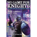 No Game for Knights
