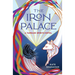 The Iron Palace: A Tangled Spirits Novel
