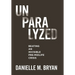 Unparalyzed: Beating an Invisible Pre-Midlife Crisis