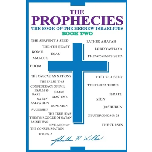 THE PROPHECIES, The Book of the Hebrew Israelites, Book Two