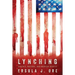 Lynching: Violence, Rhetoric, and American Identity