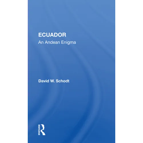 Ecuador: An Andean Enigma
