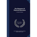 The Elements Of Physical Education: A Teacher's Manual