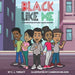 Black Like Me: A Celebration of Daily Black History