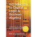 Introduction to Digital Logic & Boolean Algebra: A Comprehensive Guide to Binary Operations, Logic Gates, Logical Expression Analysis and Number Repre