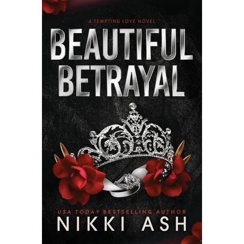 Beautiful Betrayal: a forced marriage, enemies to lovers, dark romance