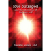 Love Outraged and the Liberation of the Core Self