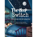 The Sleep Switch: How to help kids fall asleep fast
