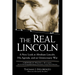 The Real Lincoln: A New Look at Abraham Lincoln, His Agenda, and an Unnecessary War